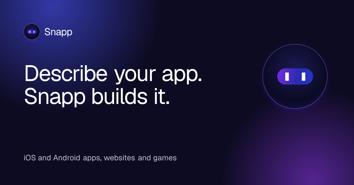 Snapp AI — Build Mobile & Web Apps with AI in Seconds